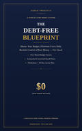 THE DEBT FREE BLUEPRINT- A Step-by-Step System to Master Your Budget and Eliminate Debt for Good